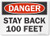 SmartSign  Danger   Stay Back 100 Feet  Label   10  x 14  Laminated Vinyl