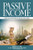 Passive Income  How to Make Money While You Sleep  The Business Bootcamp Series