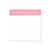 DesignWorks Ink Square Note Pad  Pink  Good Vibes Only