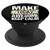 Make Today Awesome Keep Calm PopSockets Grip and Stand for Phones and Tablets
