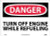 NMC D321PB OSHA Sign  Legend  DANGER   TURN OFF ENGINE WHILE REFUELING   14  Length x 10  Height  Pressure Sensitive Vinyl  Black Red on White