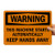 SmartSign  Warning   This Machine Starts Automatically  Keep Hands Away  Sign   10  x 14  Plastic