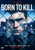 Born To Kill Season 1  DVD