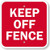 SmartSign  Keep Off Fence  Sign   18  x 18  3M Engineer Grade Reflective Aluminum