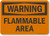 SmartSign Warning - Flammable Area Label   7  x 10  Laminated Vinyl