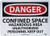 NMC D374AB OSHA Sign  Legend  DANGER - CONFINED SPACE HAZARDOUS AREA UNATHORIZED PERSONNEL KEEP OUT   14  Length x 10  Height  Aluminum  Red-Black on White