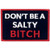 Don t Be A Salty Bitch Patch Embroidered Morale Applique Fastener Hook   Loop Emblem