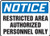 Accuform MADC807VP Plastic Safety Sign  Legend Notice Restricted Area Authorized Personnel ONLY   7  Length x 10  Width x 0-055  Thickness  Blue-Black on White