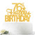 Gold Glitter Happy 76th Birthday Cake Topper  Hello 76  Cheers to 76 Years Old  76 Years Old Party Decoration Supplies