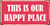 StickerPirate 1060HS This is Our Happy Place 5 x10  Aluminum Hanging Novelty Sign