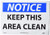 NMC N36PB OSHA Sign  Legend  NOTICE - KEEP THIS AREA CLEAN   14  Length x 10  Height  Pressure Sensitive Vinyl  Blue-Black on White