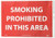 NMC M317PB Fire Sign  Legend  SMOKING PROHIBITED IN THIS AREA   14  Length x 10  Height  Pressure Sensitive Vinyl  White on Red NMC M317PB Fire Sign  Legend  SMOKING PROHIBITED IN THIS AREA   14  Length x 10  Height  Pressure Sensitive Vinyl  White on Red