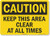 Smartsign U4-1471-RA14X10 Caution Keep This Area Clear at All Times  Reflective Recycled Aluminum Sign  14  x 10