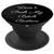 Dont Push My Bitch Button Gift PopSockets Grip and Stand for Phones and Tablets