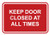Signs ByLITA Classic Framed Keep Door Closed at All Times Sign Red - Large