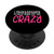 I Paddleboard to Burn Off The Crazy - Funny Paddleboarder PopSockets Grip and Stand for Phones and Tablets
