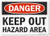 SmartSign Danger - Keep Out  Hazard Area  Sign   10  x 14  Plastic