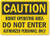 Caution - Robot Operating Area  Do Not Enter  Authorized Personnel Only  Sign By SmartSign   10  x 14  Aluminum