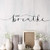Vinyl Wall Decal Inspiring Quote Just Breathe Words Letter Stickers Mural 28-5 in x 5 in gz075