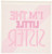 3dRose ht138262 Im The Little Sister Pink-Iron on Heat Transfer for White Material  6 by 6-Inch
