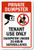 SmartSign Private Dumpster - Tenant Use Only  Dumpster Under 24 Hour Surveillance Sign   12  x 18  Aluminum