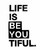 Creative Concept Ideas Life is Beautiful Decal Vinyl Sticker-Cars Trucks Vans Walls Laptop- Black -5 5 x 3 75 in-CCI1000