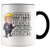 YouNique Designs Funny Fiancee Mug  11 Ounces  Trump Coffee Mug  Fiancee Birthday Cup from Her