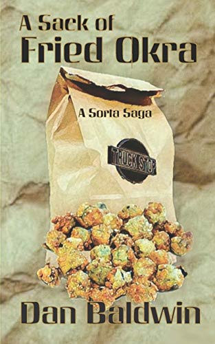 A Sack of Fried Okra A Sorta Saga - Warehousesoverstock