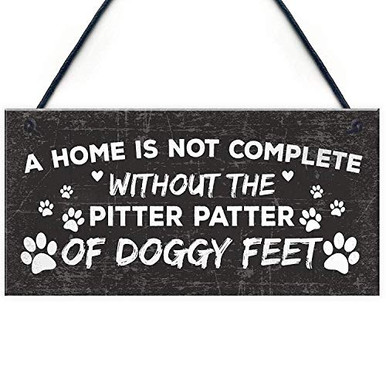 Legno FSC Con Cordino Rustico Hanging Wood Sign, Home Is Not Complete W/O Pitter Patter Doggy Feet Scritta Inglese Decorativa