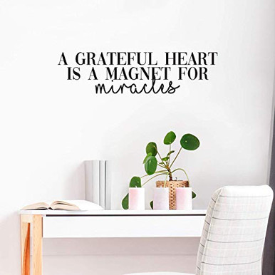 Vinyl Wall Art Decal - A Grateful Heart is A Magnet for Miracles - 8 x ...