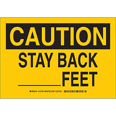 Brady 127702 Machine and Operational Sign Legend Stay Back ------Feet ...