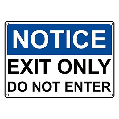 Weatherproof Plastic OSHA Notice Exit Only Do Not Enter Sign with ...