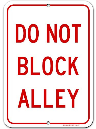 Do Not Block Alley Sign No Parking Do Not Block Driveway 10 x 14 ...