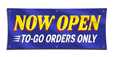 Now Open to-GO Orders ONLY Banner 2ft X 5ft Restaurant Open Sign Carry ...
