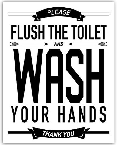 Please Flush The Toilet And Wash Your Hands - Bathroom Sign - 11x14 ...