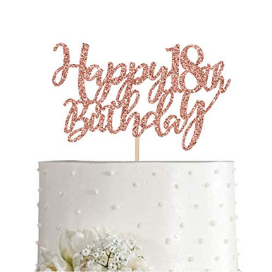18 Rose Gold Glitter Happy 18th Birthday Cake Topper Birthday Party ...