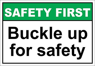 Buckle Up for Safety Safety First OSHA ANSI Label Decal Sticker 8 inch ...