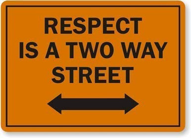 Respect Driving Signs hiusan Respect is A Two Way Street with Bidirectional Arrow Label Sign ...