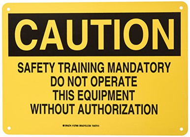 Machine Training Required Sign Brady 127690 Machine Sign Legend inchSafety Training Mandatory Do Not ...