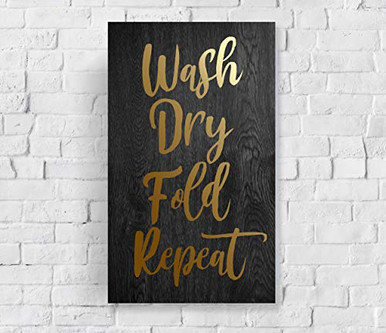 Wash Dry Fold Repeat Signs Laundry Room Decor Laundry Room Sign Laundry ...