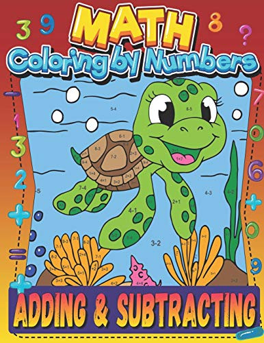Math Coloring by Numbers Adding and Subtracting- Workbook for Kids to ...