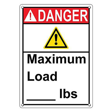 Weatherproof Plastic Vertical ANSI Danger Maximum Load- Lbs Sign with ...