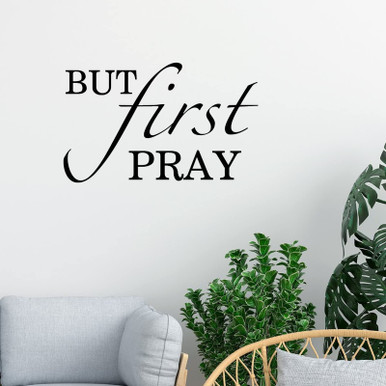 Yinrune But First Pray Vinyl Wall Decals Motivational Quote Peel and ...