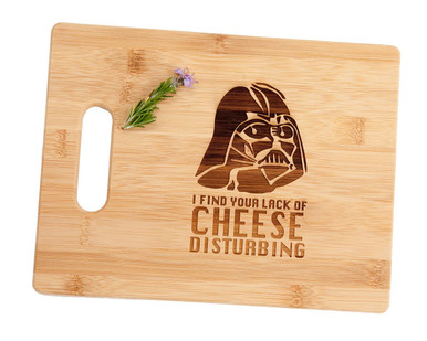 Darth Vader I Find Your Lack Of Cheese Disturbing Engraved Bamboo Wood