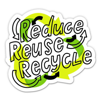 You Reduce Sticker GT Graphics Express Reduce Reuse Recycle - 3'' Vinyl Sticker - for Car ...