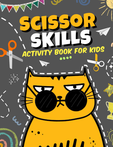 Scissor Skills Activity book for kids: A Preschool Workbook of Fun ...