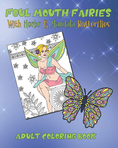 Foul Color In Foul Mouth Fairies Adult Coloring Book with Herbs and Mandala ...