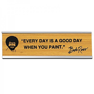 Wellspring Bob Ross Office Desk Sign: