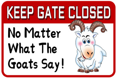 Garage Targa in metallo con scritta Keep Gate Closed No Matter What The