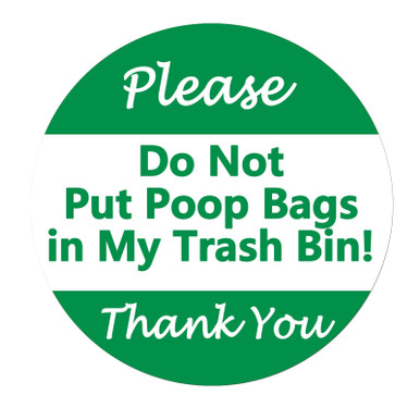 Top label Please Do Not Put Poop Bags in My Trash Bin Sign, 7 Inch, 10 ...